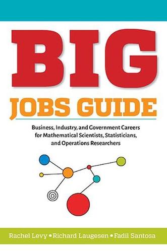 BIG Jobs Guide – Business, Industry, and Government Careers for Mathematical Sc…
