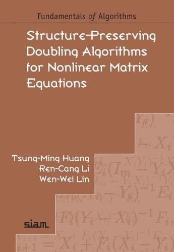 Structure–Preserving Doubling Algorithms for Nonlinear Matrix Equations Huang Li