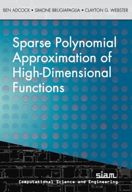 Sparse Polynomial Approximation of High–Dimensional Functions Adcock Paperback