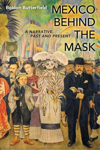 Mexico Behind the Mask Butterfield Hardback John Wiley & Sons 9781612344263