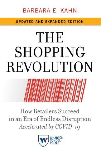 The Shopping Revolution, Updated and Expanded Ed – How Retailers Succeed in an …