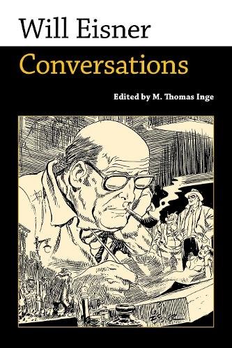 Will Eisner – Conversations Inge Hardback MP–MPP University Press of Mississippi