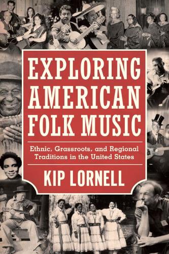 Exploring American Folk Music – Ethnic, Grassroots, and Regional Traditions in …