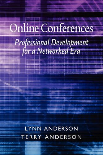 Online Conferences – Professional Development for a Networked Era Anderson
