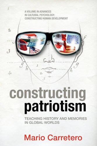 Constructing Patriotism – Teaching History and Memories in Global Worlds