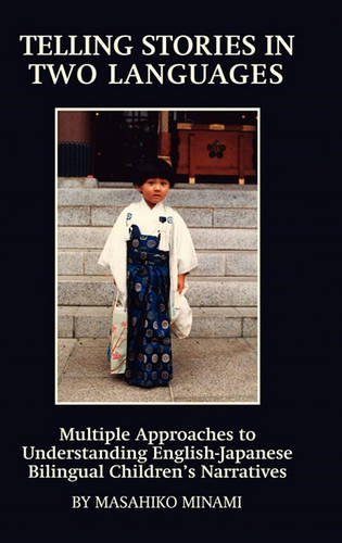 Telling Stories in Two Languages – Multiple Approaches to Understanding English…