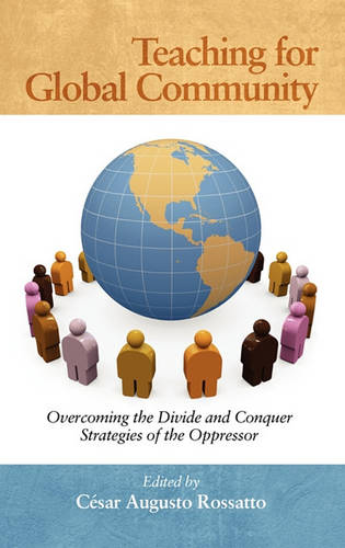Teaching for Global Community – Overcoming the Divide and Conquer Strategies of…