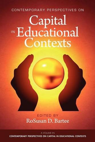 Contemporary Perspectives on Capital in Educational Contexts Bartee Ii Paperback