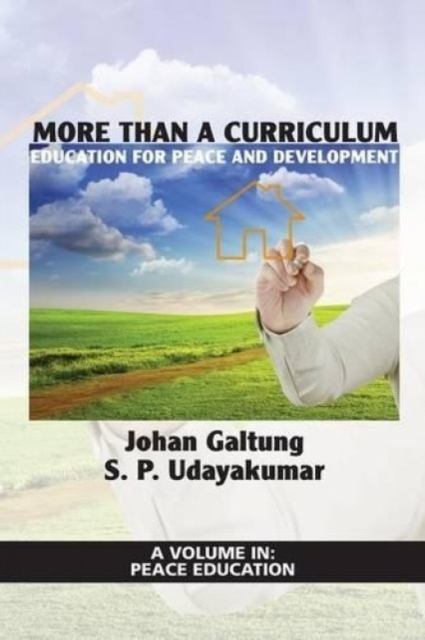 More Than a Curriculum – Education for Peace and Development Galtung Udayakumar