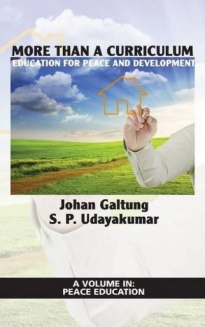 More Than a Curriculum – Education for Peace and Development Galtung Udayakumar