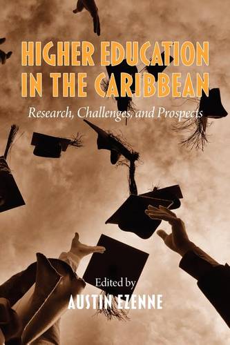 Higher Education in the Caribbean – Research, Challenges and Prospects Ezenne