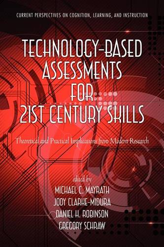 Technology–Based Assessments for 21st Century Sk – Theoretical and Practical Im…