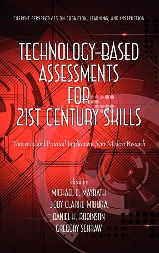 Technology–Based Assessments for 21st Century Sk – Theoretical and Practical Im…