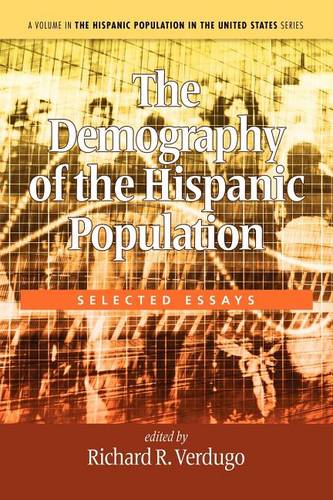 The Demography of the Hispanic Population – Selected Essays Verdugo Paperback
