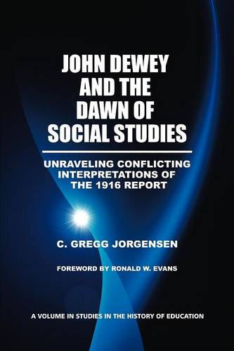 John Dewey and the Dawn of Social Studies – Unraveling Conflicting Interpretati…