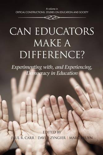 Can Educators Make a Difference? Experimenting with and Experiencing, Democracy…