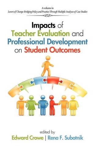 Impacts of Teacher Evaluation and Professional Development on Student Outcomes
