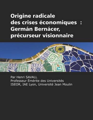 Origine radicale des crises économiques – Germán Bernácer, précurseur visionnai…
