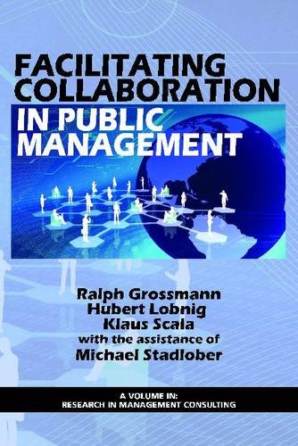 Facilitating Collaboration in Public Management Grossmann Lobnig Scala Stadlober