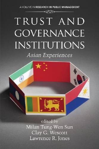 Trust and Governance Institutions – Asian Experiences Sun Wescott Jones Hardback