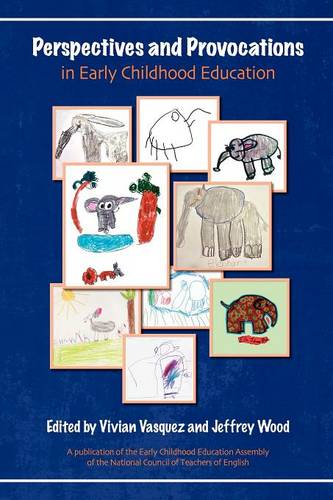 Perspectives and Provocations in Early Childhood Education Vasquez Wood