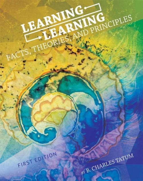 Learning Learning – Facts, Theories, and Principles Tatum Paperback