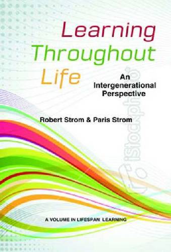 Learning Throughout Life – An Intergenerational Perspective Strom Strom