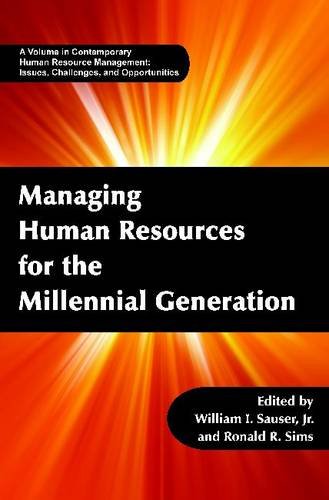Managing Human Resources for the Millennial Generation Jr. Sims Paperback