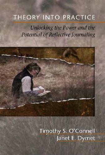 Theory Into Practice – Unlocking the Power and the Potential of Reflective Jour…