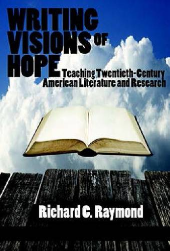 Writing Visions of Hope – Teaching Twentieth–Century American Literature and Re…