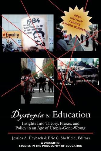 Dystopia and Education – Insights Into Theory, Praxis, and Policy in an Age of …