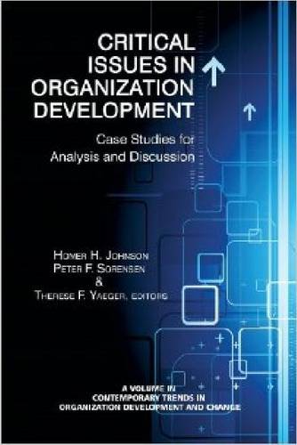 Critical Issues in Organization Development – Case Studies for Analysis and Dis…