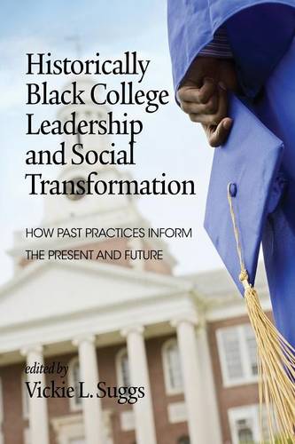 Historically Black College Leadership & Social T – How Past Practices Inform th…