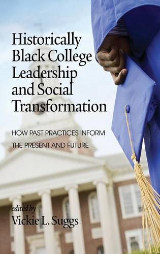 Historically Black College Leadership & Social T – How Past Practices Inform th…