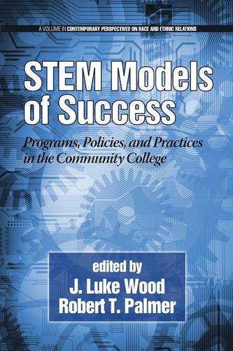 Stem Models of Success – Programs, Policies, and Practices in the Community Col…