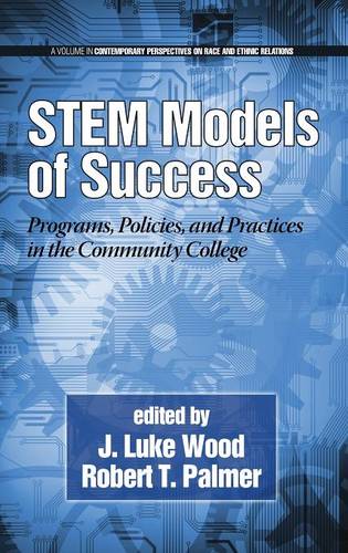 Stem Models of Success – Programs, Policies, and Practices in the Community Col…