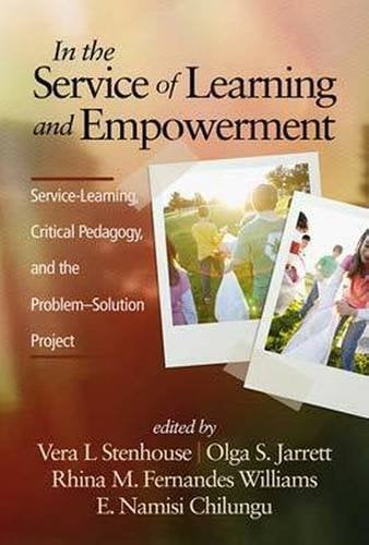 In the Service of Learning and Empowerment – Service–Learning, Critical Pedagog…