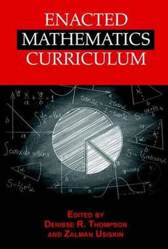 Enacted Mathematics Curriculum – A Conceptual Framework and Research Needs