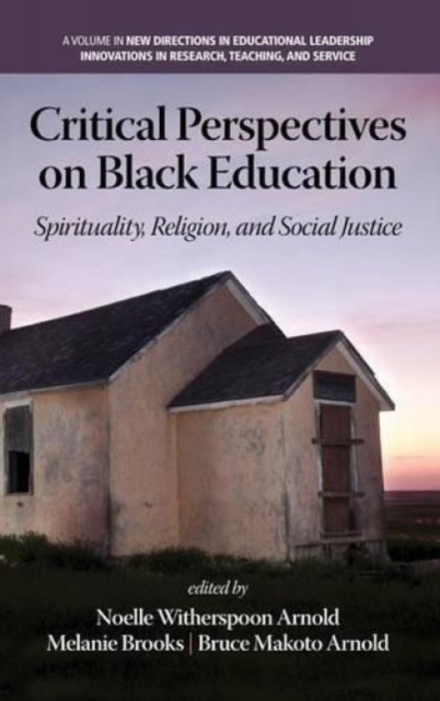 Critical Perspectives on Black Education – Spirituality, Religion and Social Ju…