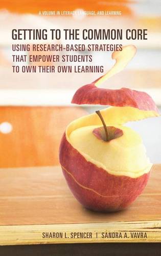Getting to the Common Core – Using Research–based Strategies that Empower Stude…