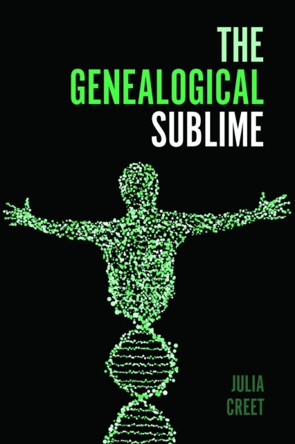 The Genealogical Sublime Creet Paperback MP–MAS Uni of Massachusetts