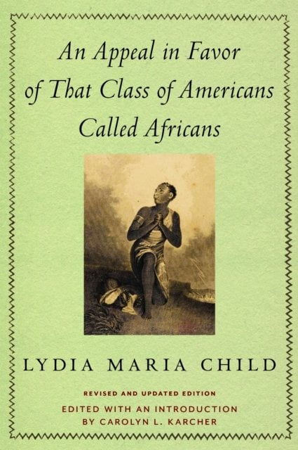 An Appeal in Favor of That Class of Americans Called Africans Child Karcher