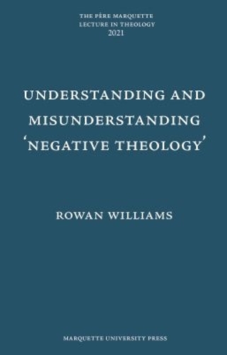 Understanding and Misunderstanding Negative Theology Williams Hardback
