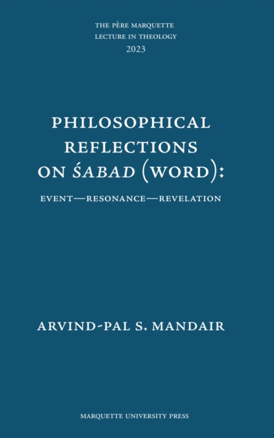 Philosophical Reflections on Sabad (Word) – Event–Resonance–Revelation Mandair