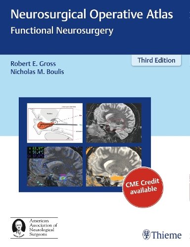 Neurosurgical Operative Atlas – Functional Neurosurgery Gross Boulis Hardback
