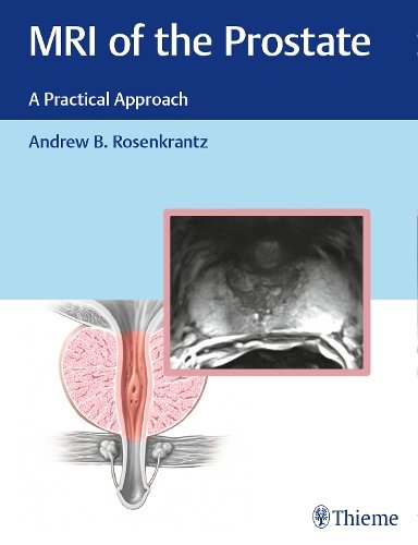 MRI of the Prostate – A Practical Approach Rosenkrantz Hardback MM – Thieme