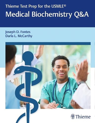 Thieme Test Prep for the USMLE®: Medical Biochemistry Q&A Fontes Mccarthy