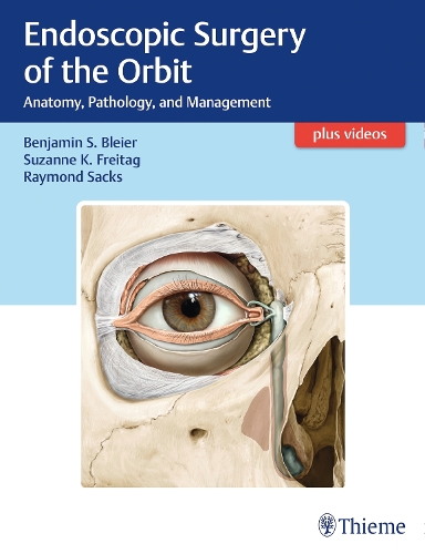 Endoscopic Surgery of the Orbit – Anatomy, Pathology, and Management Bleier