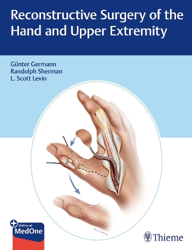 Reconstructive Surgery of the Hand and Upper Extremity Germann Levin Sherman