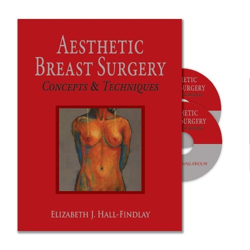 Aesthetic Breast Surgery – Concepts & Techniques Hall–findlay Hardback